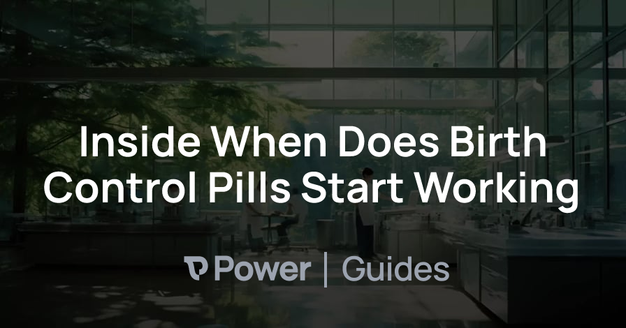 Header Image for Inside When Does Birth Control Pills Start Working