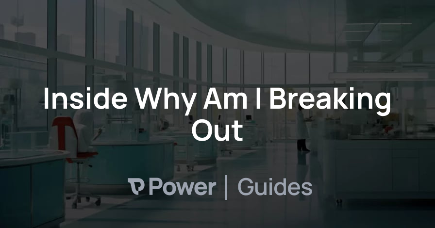 Header Image for Inside Why Am I Breaking Out