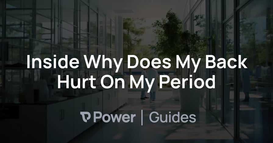 Header Image for Inside Why Does My Back Hurt On My Period