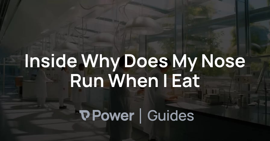 Header Image for Inside Why Does My Nose Run When I Eat