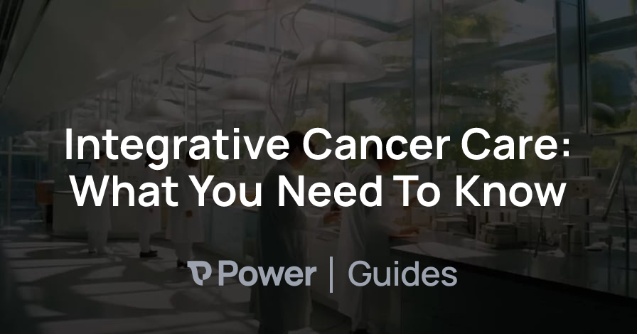 Header Image for Integrative Cancer Care: What You Need To Know