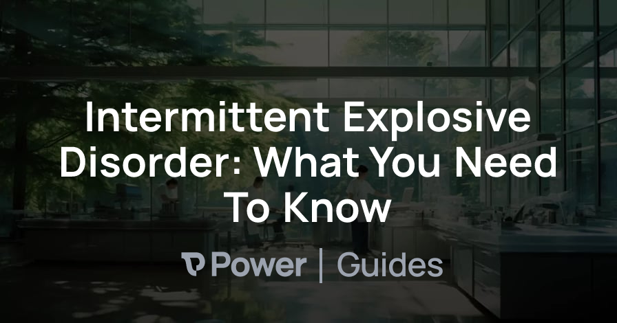 Header Image for Intermittent Explosive Disorder: What You Need To Know