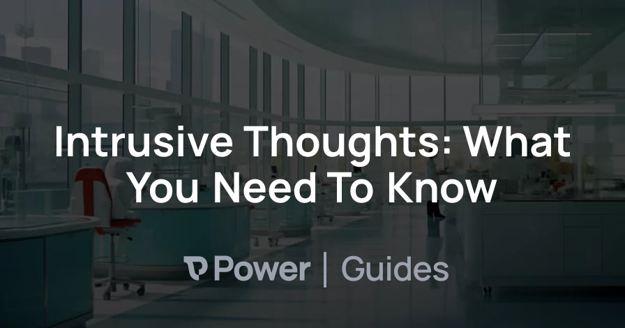 Header Image for Intrusive Thoughts: What You Need To Know