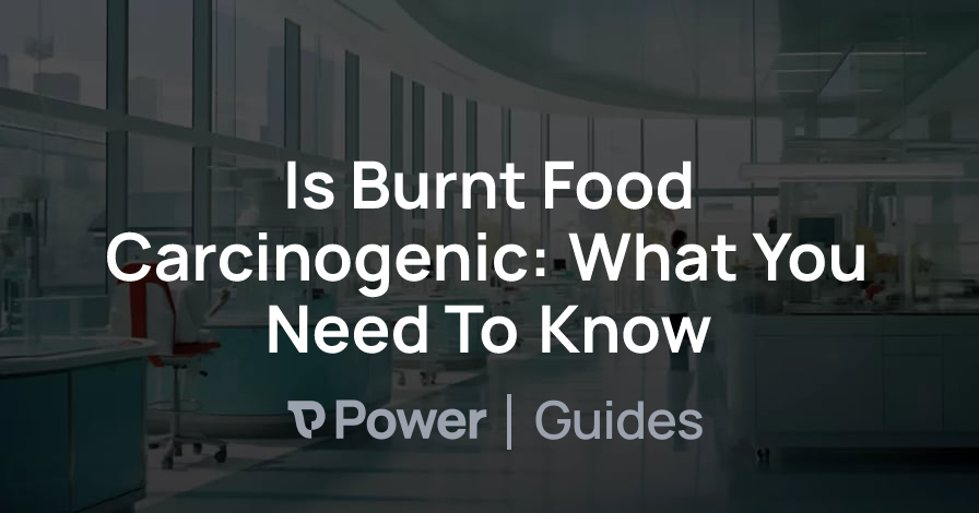 Header Image for Is Burnt Food Carcinogenic: What You Need To Know