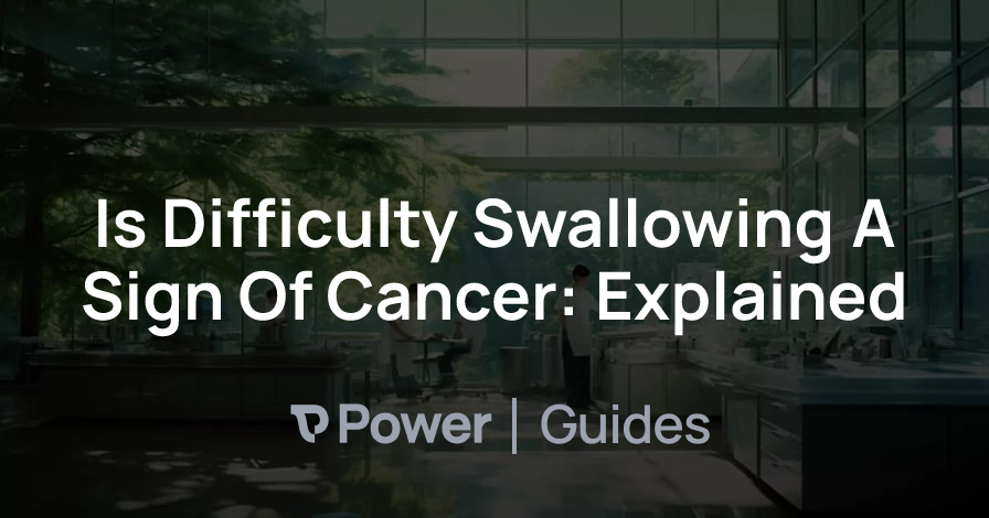Header Image for Is Difficulty Swallowing A Sign Of Cancer: Explained