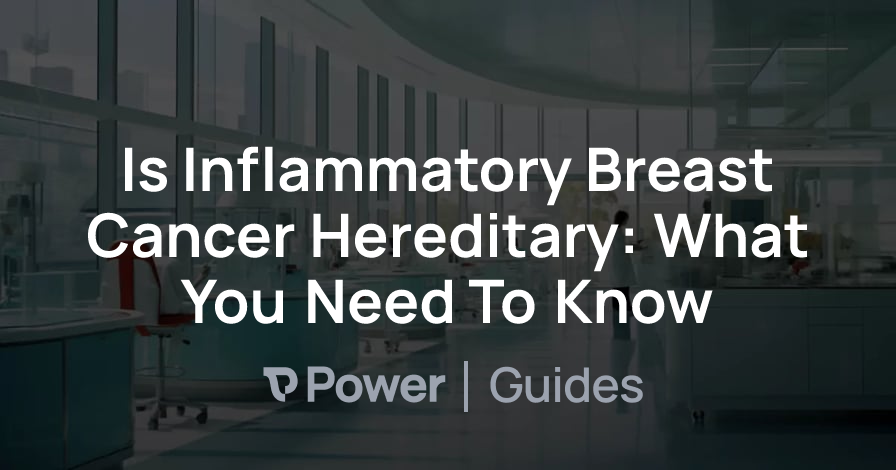 Header Image for Is Inflammatory Breast Cancer Hereditary: What You Need To Know