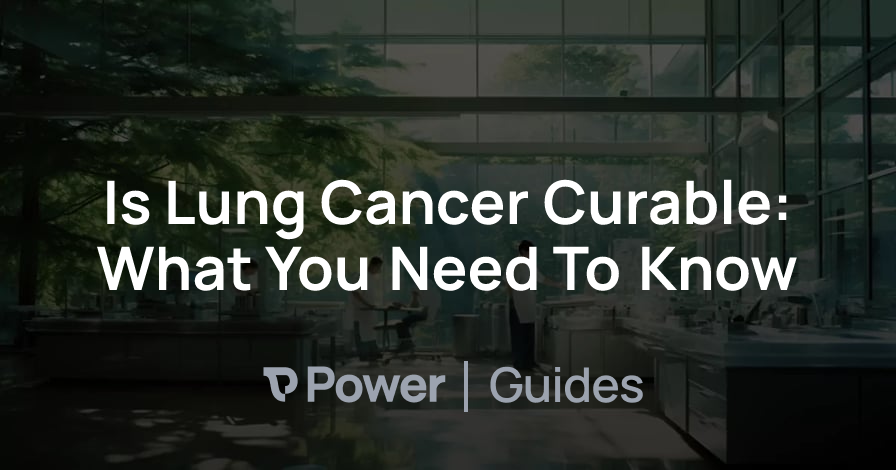 Header Image for Is Lung Cancer Curable: What You Need To Know