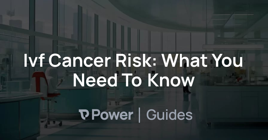 Header Image for Ivf Cancer Risk: What You Need To Know