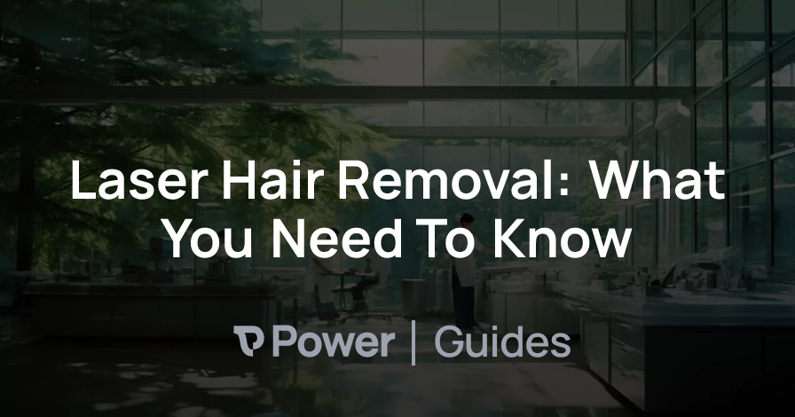 Header Image for Laser Hair Removal: What You Need To Know