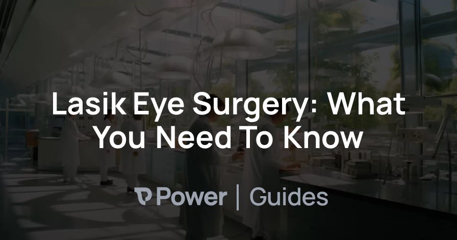 Header Image for Lasik Eye Surgery: What You Need To Know