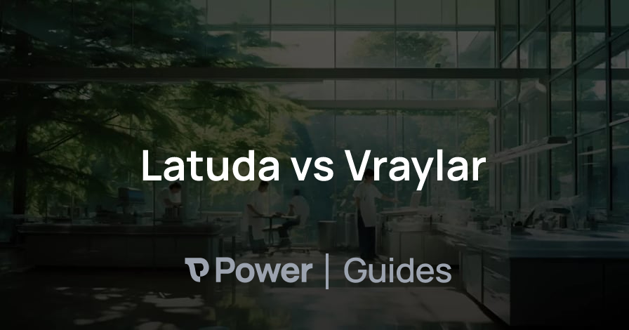 Header Image for Latuda vs Vraylar