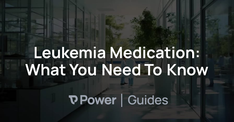 Header Image for Leukemia Medication: What You Need To Know