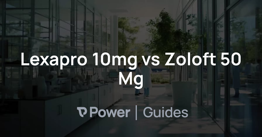 Header Image for Lexapro 10mg vs Zoloft 50 Mg