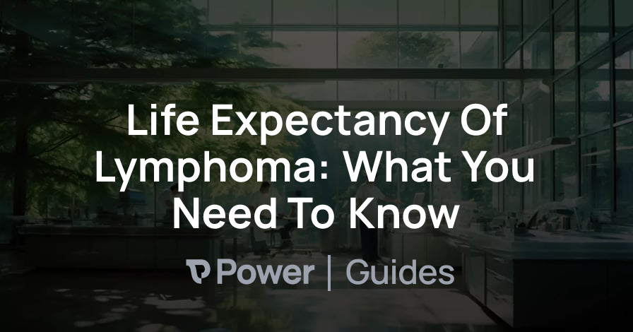 Header Image for Life Expectancy Of Lymphoma: What You Need To Know