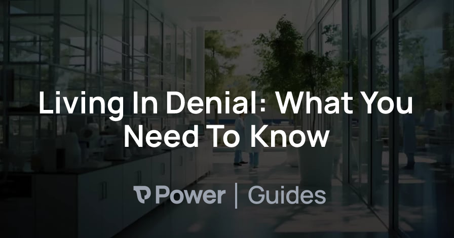 Header Image for Living In Denial: What You Need To Know