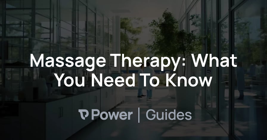 Header Image for Massage Therapy: What You Need To Know