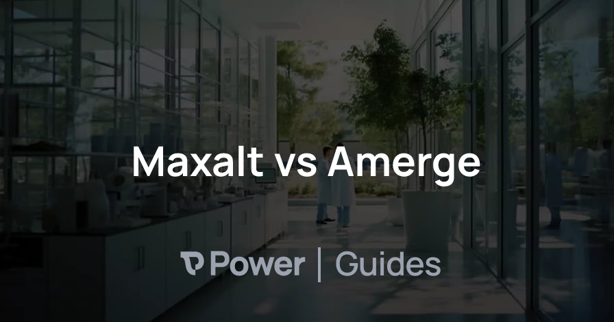 Header Image for Maxalt vs Amerge