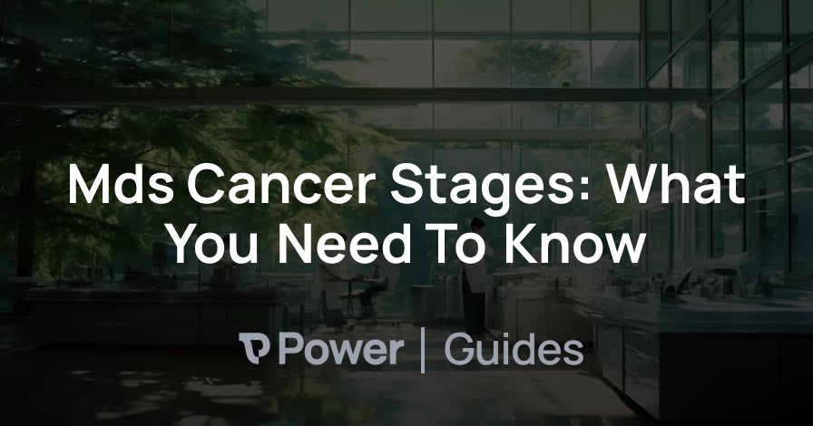 Header Image for Mds Cancer Stages: What You Need To Know