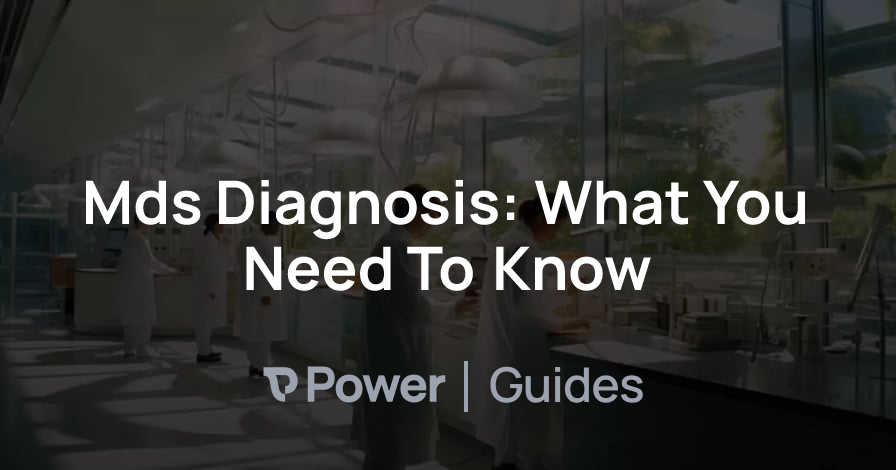 Header Image for Mds Diagnosis: What You Need To Know