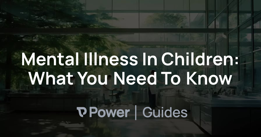 Header Image for Mental Illness In Children: What You Need To Know