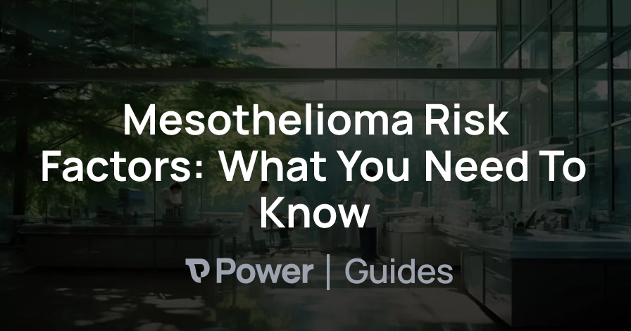 Header Image for Mesothelioma Risk Factors: What You Need To Know