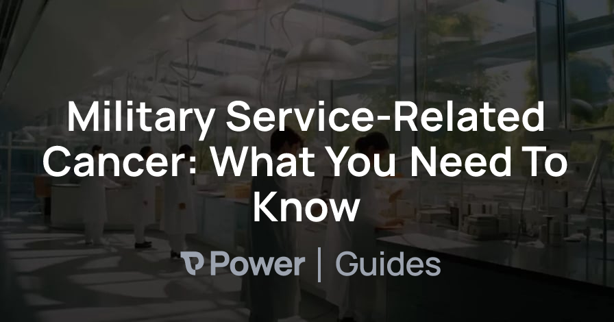 Header Image for Military Service-Related Cancer: What You Need To Know