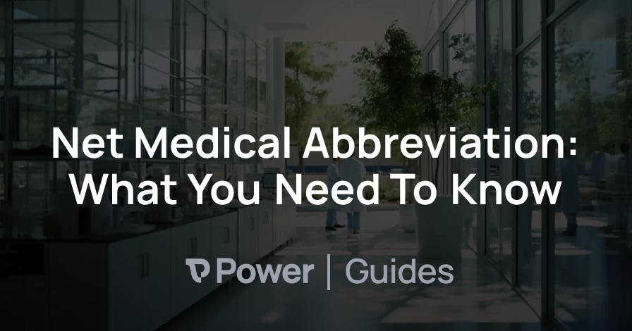 Header Image for Net Medical Abbreviation: What You Need To Know