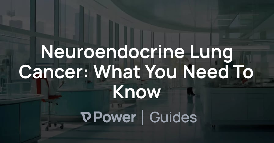 Header Image for Neuroendocrine Lung Cancer: What You Need To Know