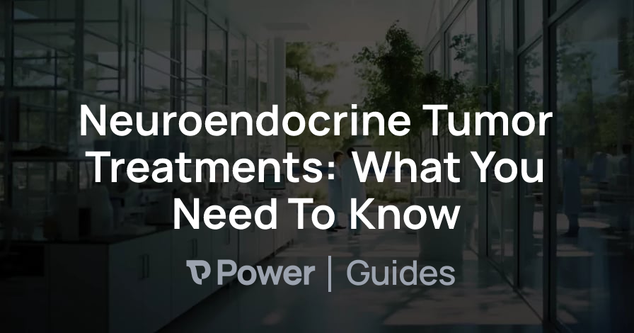 Header Image for Neuroendocrine Tumor Treatments: What You Need To Know