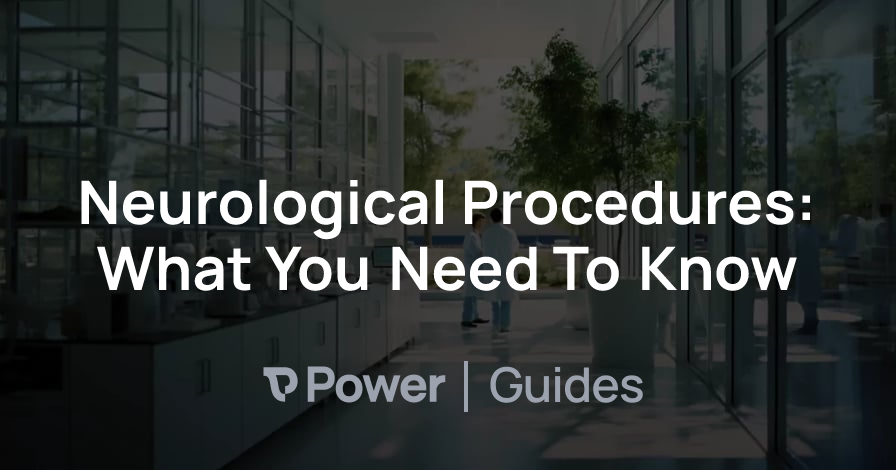 Header Image for Neurological Procedures: What You Need To Know