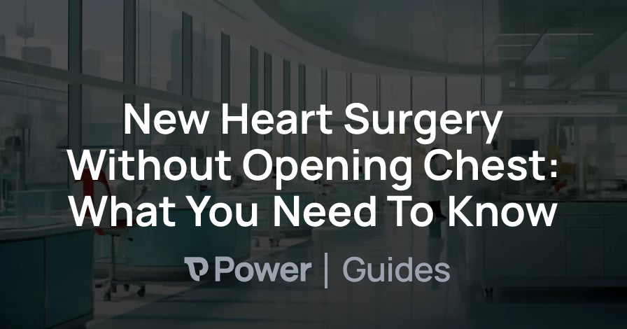 Header Image for New Heart Surgery Without Opening Chest: What You Need To Know