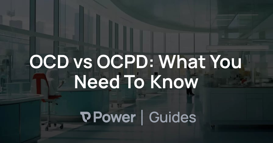 Header Image for OCD vs OCPD: What You Need To Know