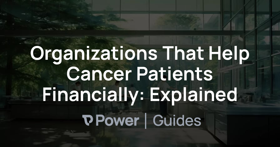 Header Image for Organizations That Help Cancer Patients Financially: Explained