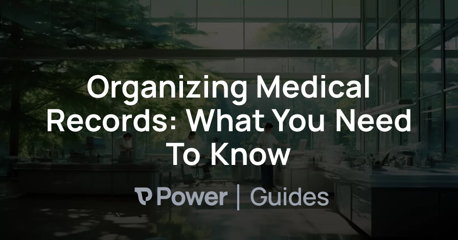 Header Image for Organizing Medical Records: What You Need To Know