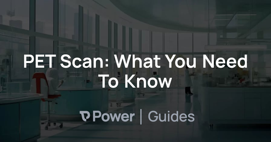 Header Image for PET Scan: What You Need To Know