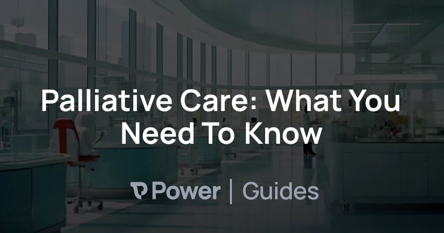 Header Image for Palliative Care: What You Need To Know