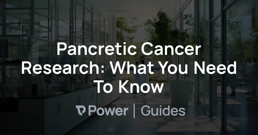 Header Image for Pancretic Cancer Research: What You Need To Know