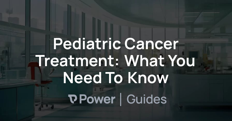 Header Image for Pediatric Cancer Treatment: What You Need To Know