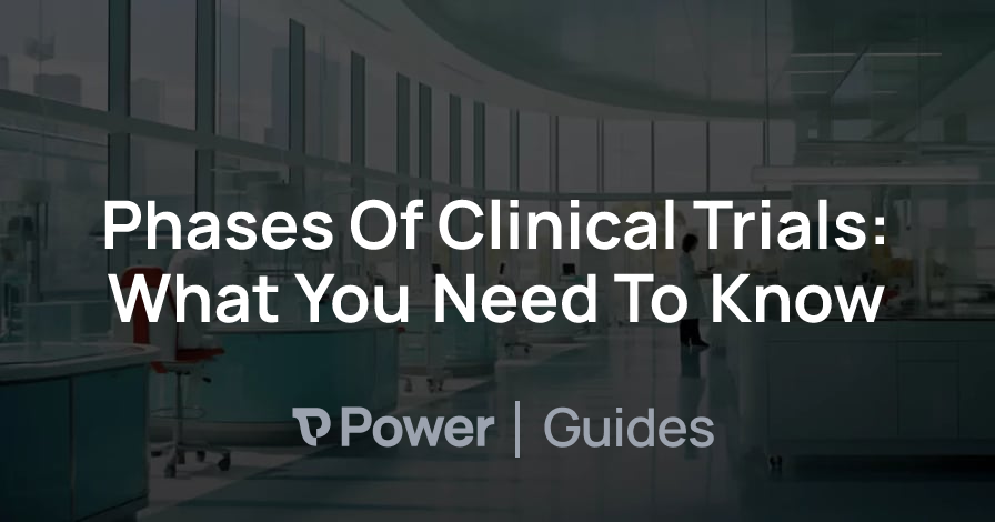 Header Image for Phases Of Clinical Trials: What You Need To Know