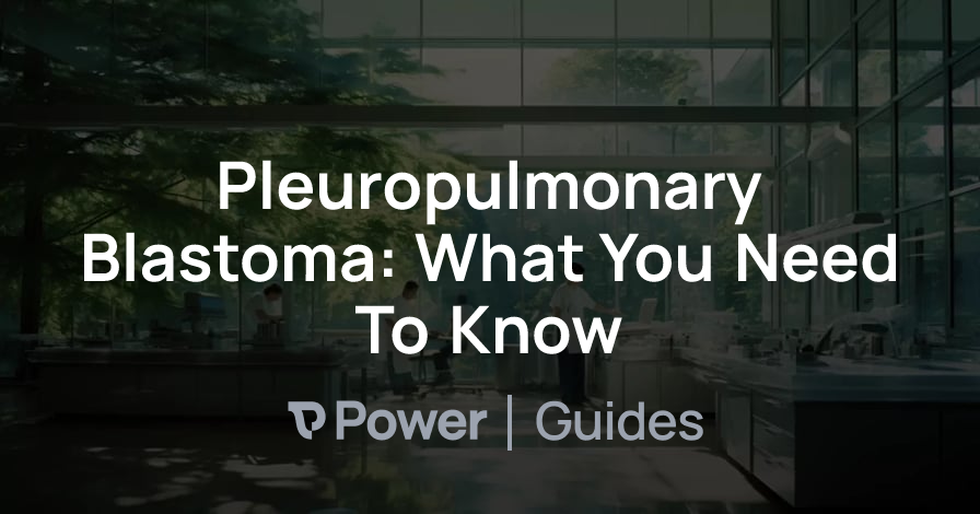 Header Image for Pleuropulmonary Blastoma: What You Need To Know