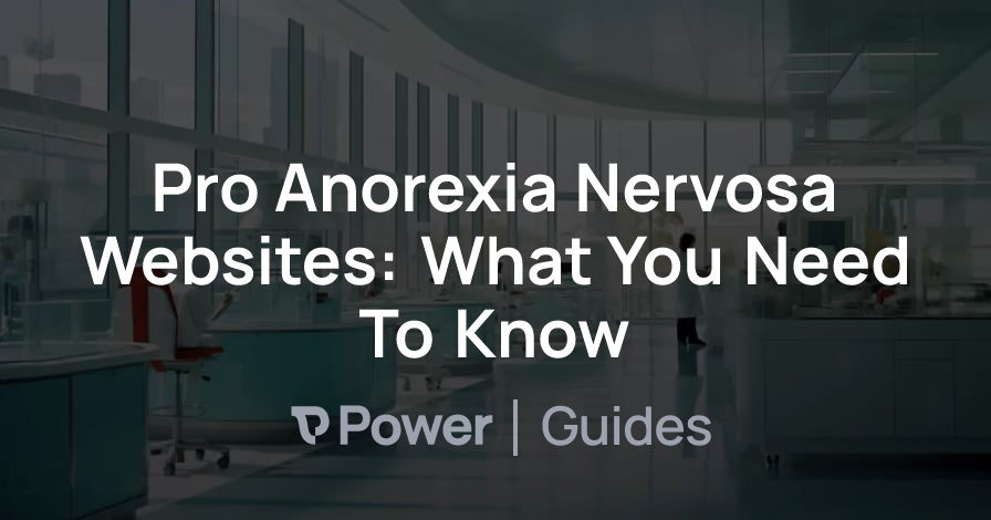 Header Image for Pro Anorexia Nervosa Websites: What You Need To Know
