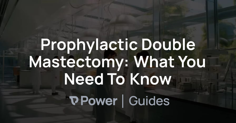 Header Image for Prophylactic Double Mastectomy: What You Need To Know