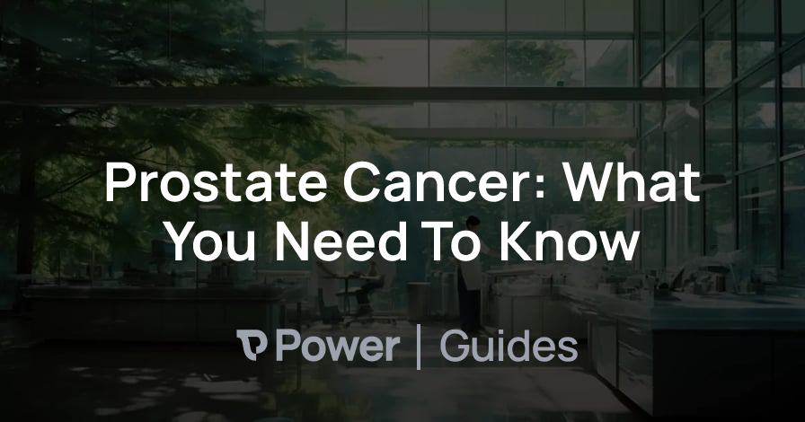 Header Image for Prostate Cancer: What You Need To Know