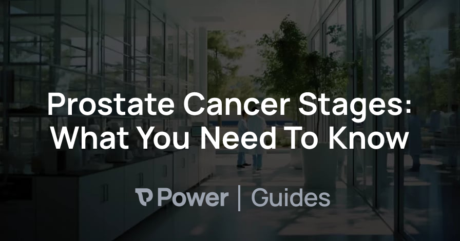 Header Image for Prostate Cancer Stages: What You Need To Know