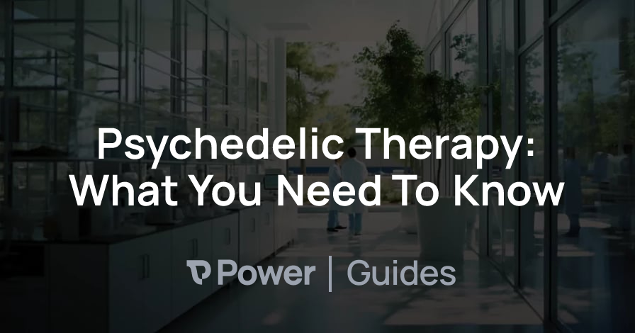 Header Image for Psychedelic Therapy: What You Need To Know