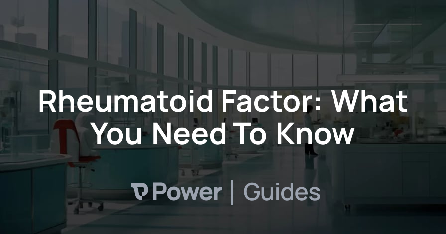 Header Image for Rheumatoid Factor: What You Need To Know