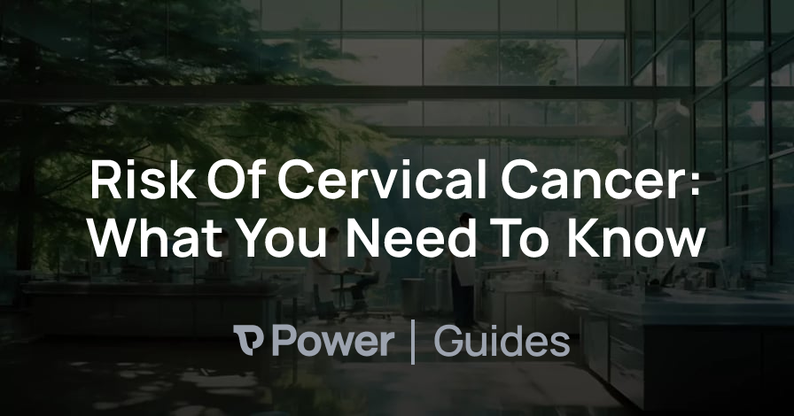 Header Image for Risk Of Cervical Cancer: What You Need To Know