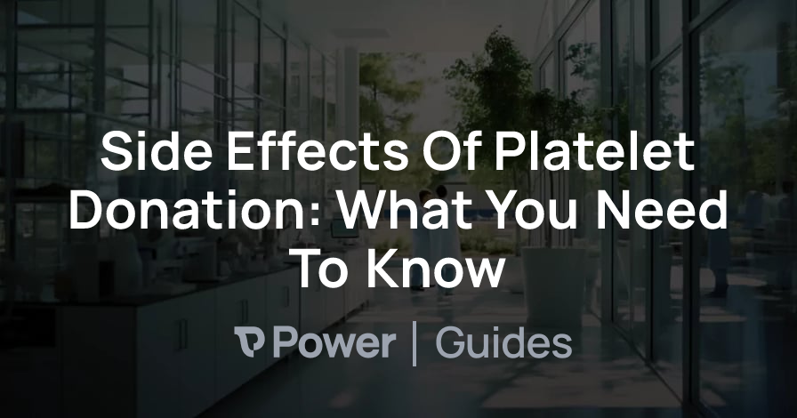 Header Image for Side Effects Of Platelet Donation: What You Need To Know