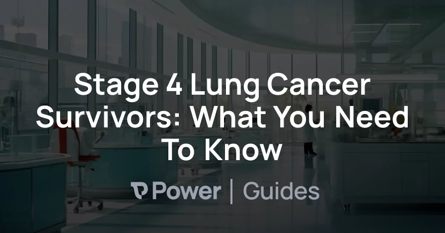 Header Image for Stage 4 Lung Cancer Survivors: What You Need To Know