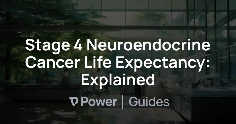 Header Image for Stage 4 Neuroendocrine Cancer Life Expectancy: Explained